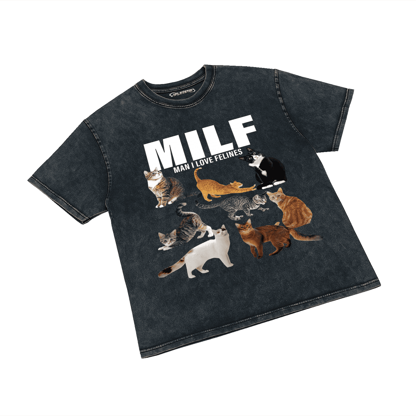 MILF (MAN I LOVE FELINES) ACID WASH T-SHIRT