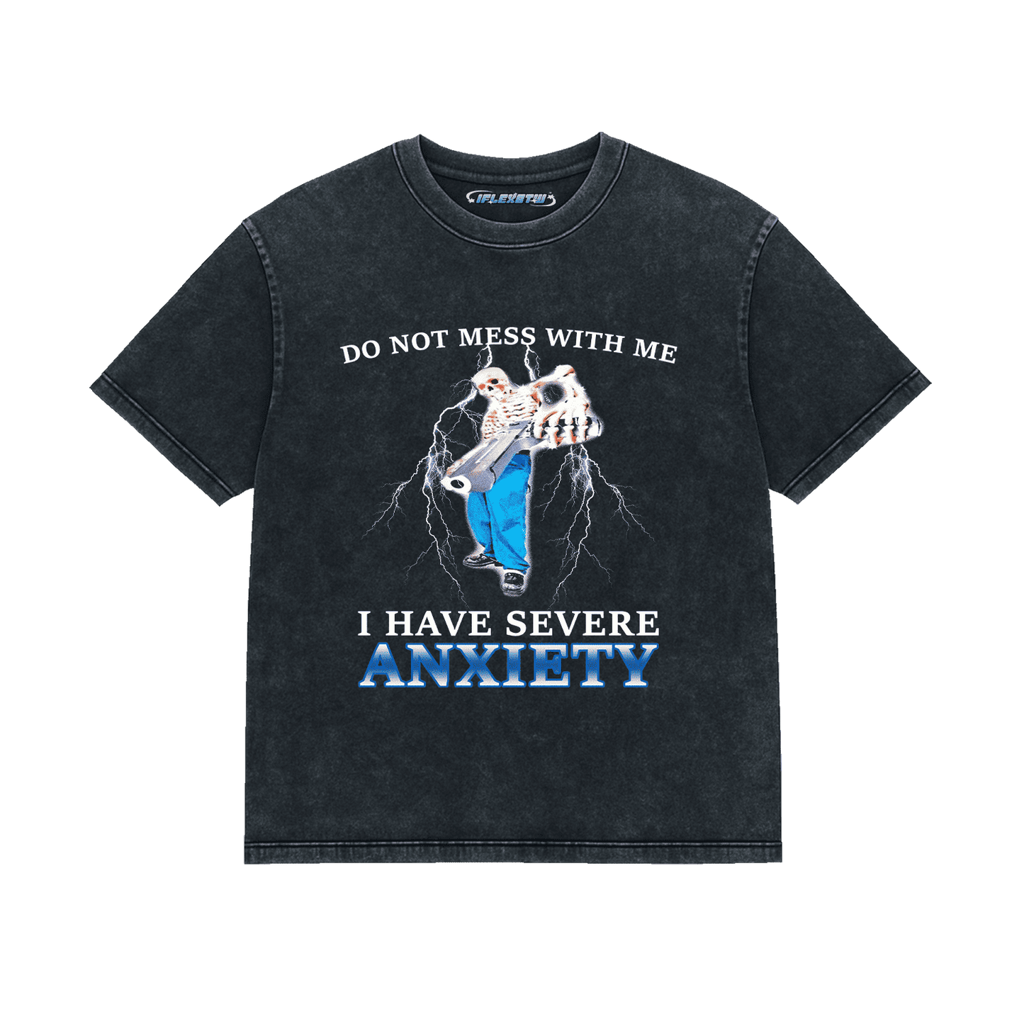 I HAVE SEVERE ANXIETY ACID WASH T-SHIRT