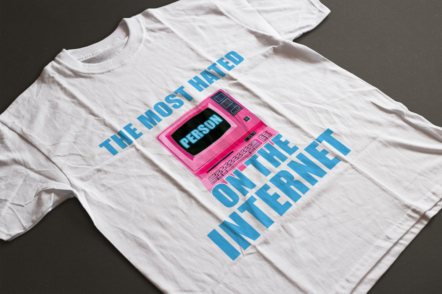 THE MOST HATED PERSON TEE