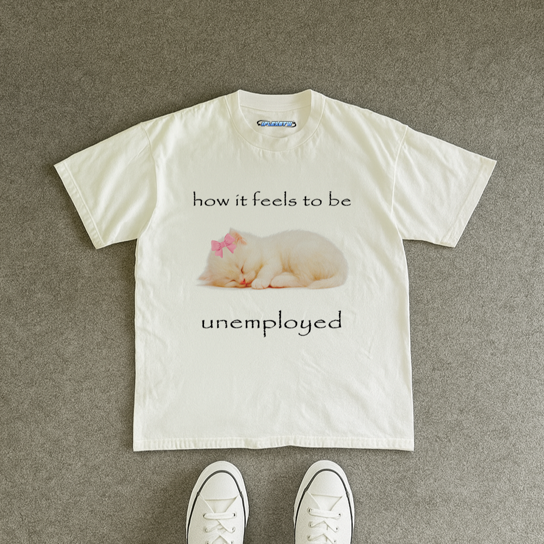 UNEMPLOYED TEE