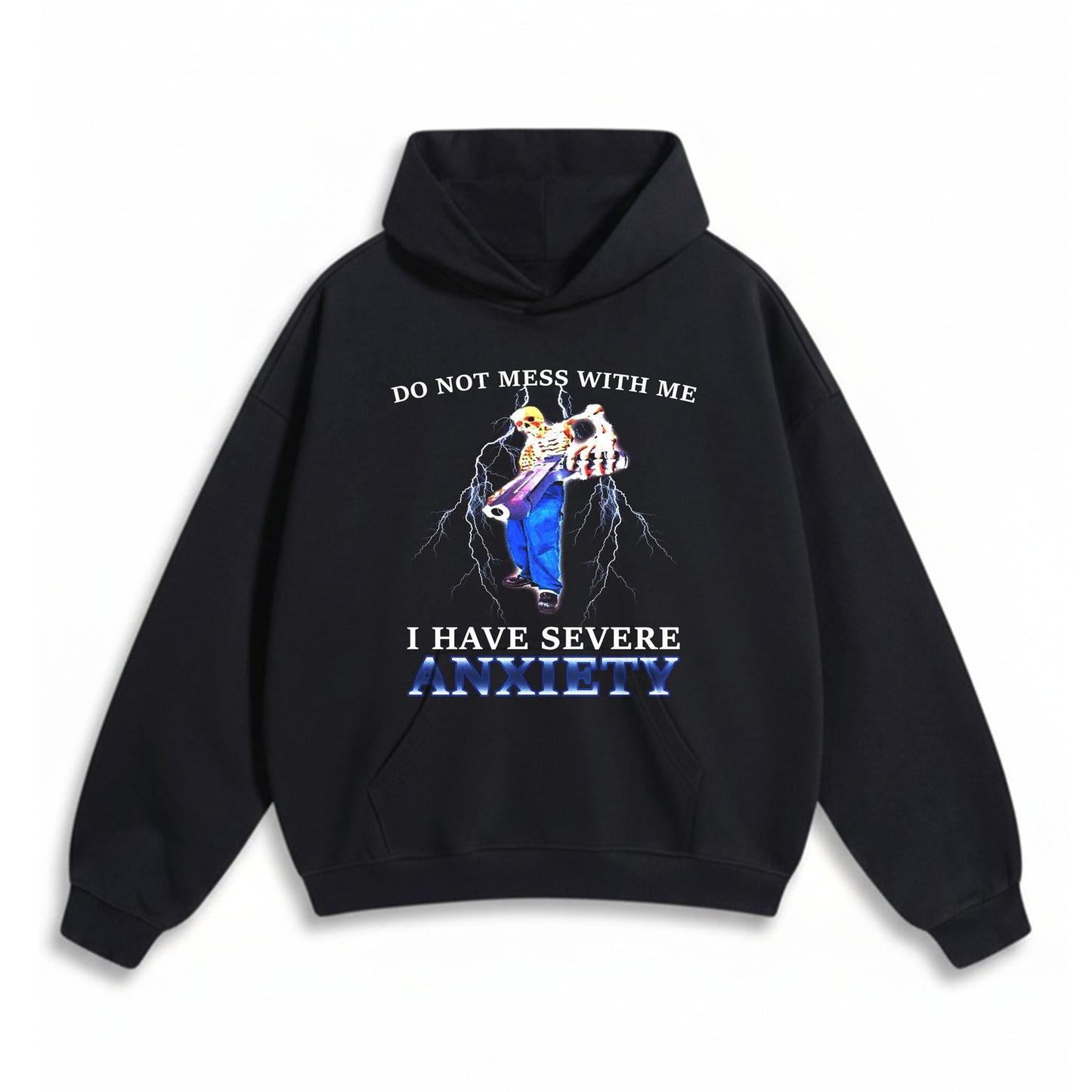 I HAVE SEVERE ANXIETY OVERSIZED HOODIE