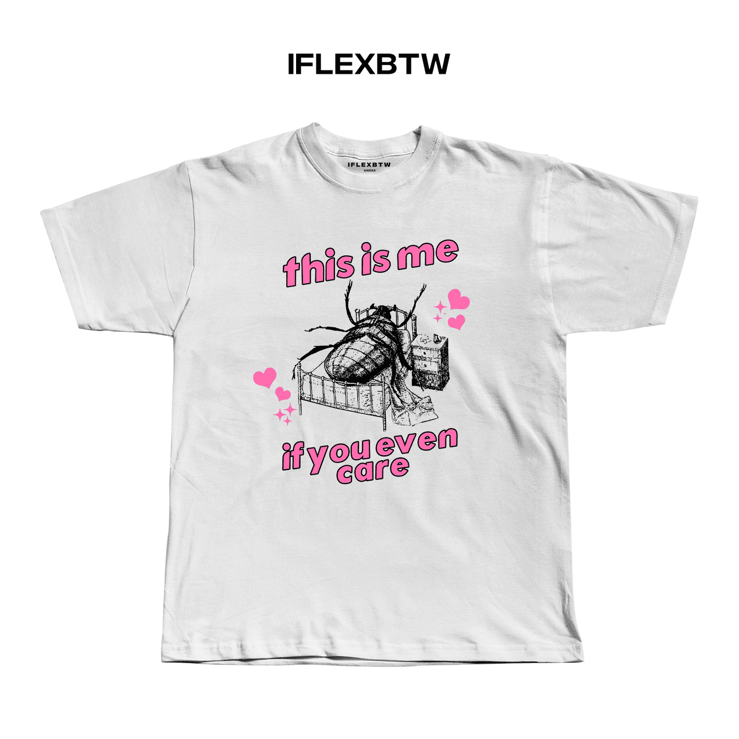 if you even care t-shirt