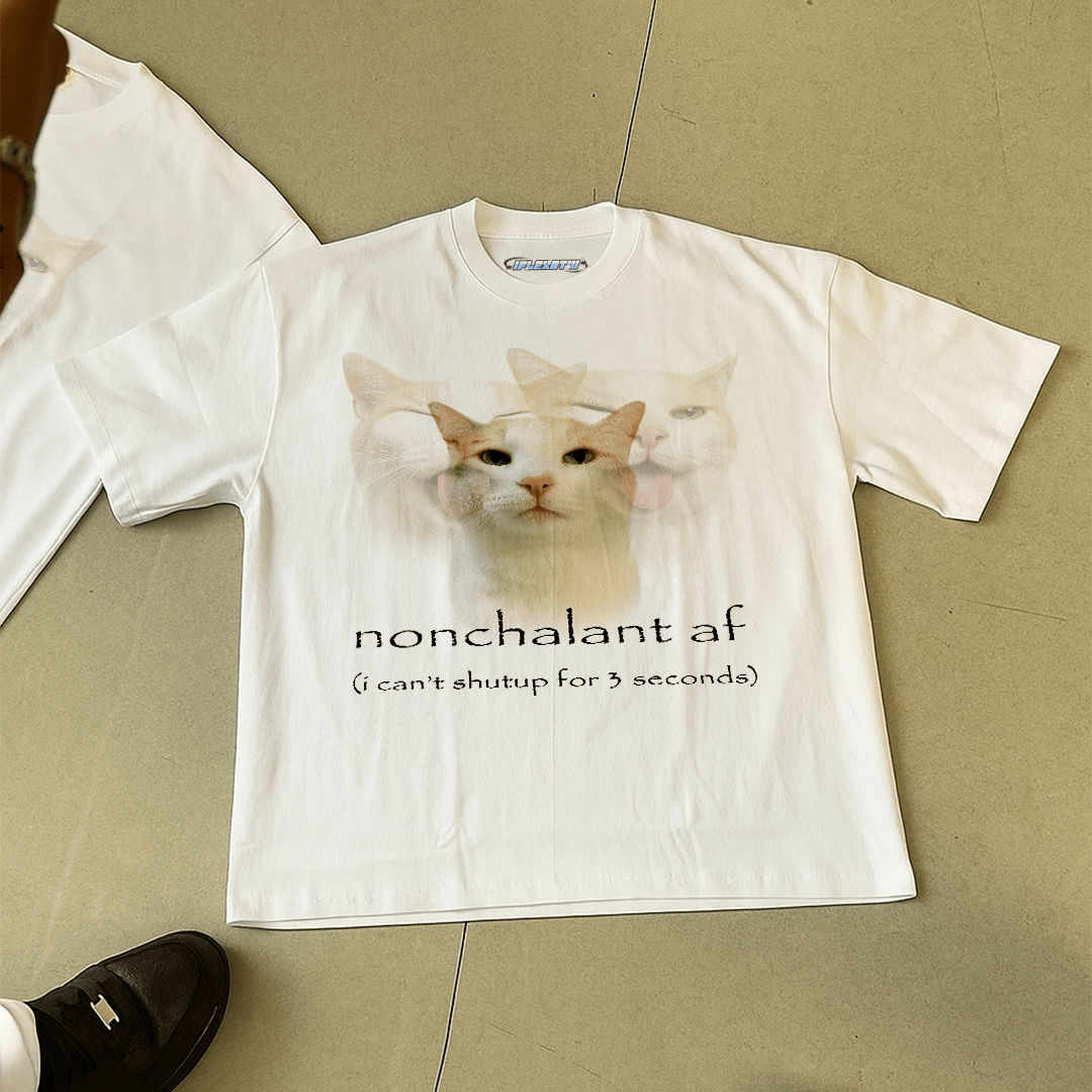 NONCHALANT AF TEE